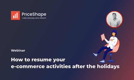 Webinar - How to resume your e-commerce activities after the holidays